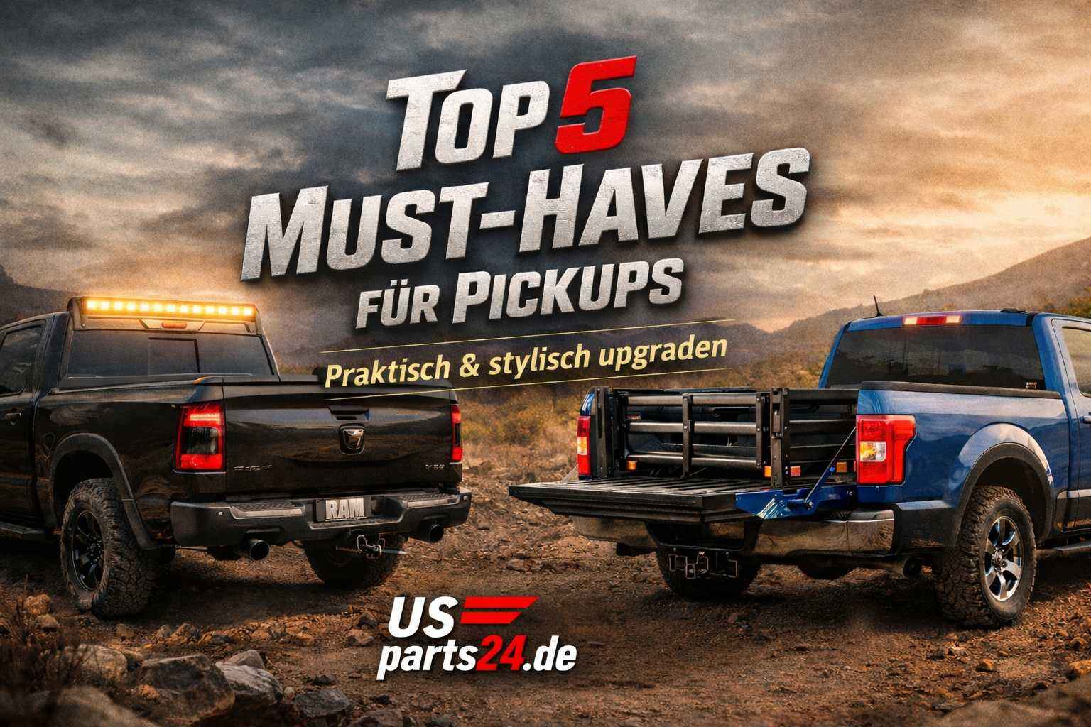 Top 5 Must-Haves für Pickups – Praktische & stylische Upgrades für RAM & F-150