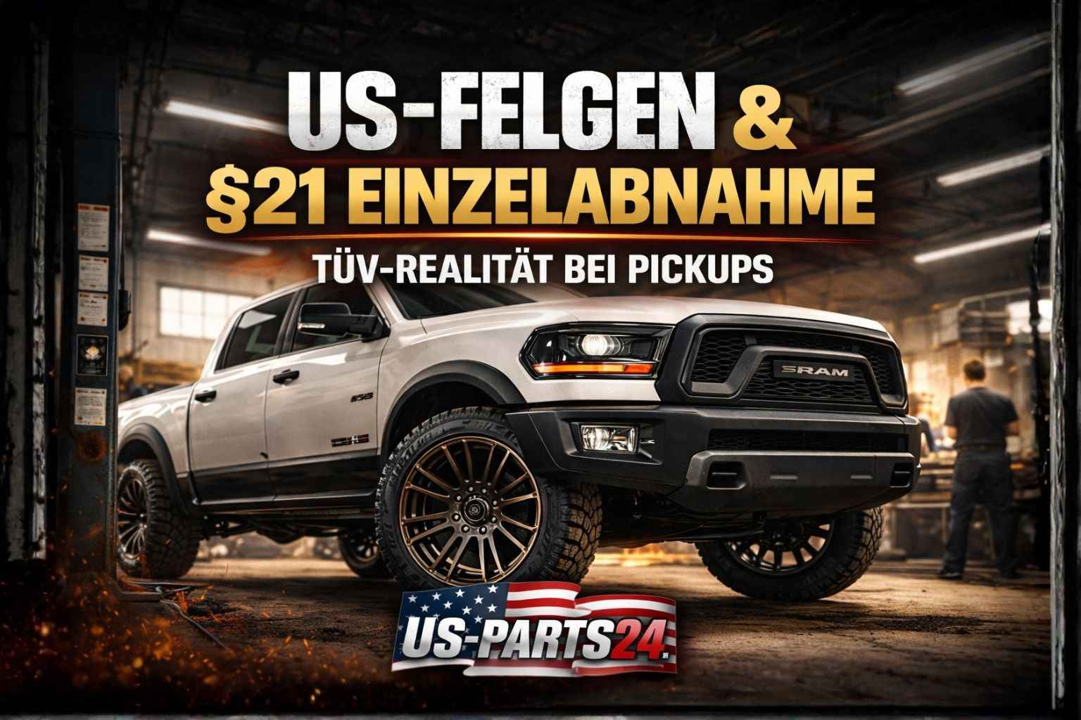 Erfahrungsberichte aus der Praxis: US-Felgen, §21 Einzelabnahme & TÜV-Realität